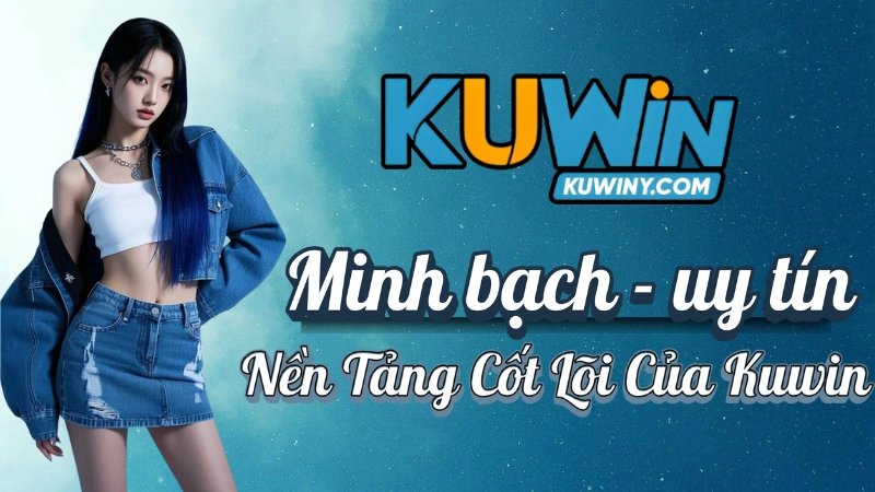 Giới Thiệu Kuwin -0 Nền Tảng Cốt Lõi Của Kuwin